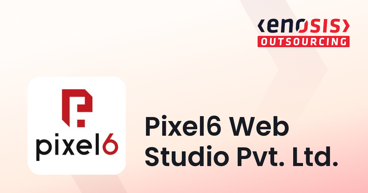 Pixel6 Web Studio Pvt. Ltd. | Top Website Development Company | Enosis ...